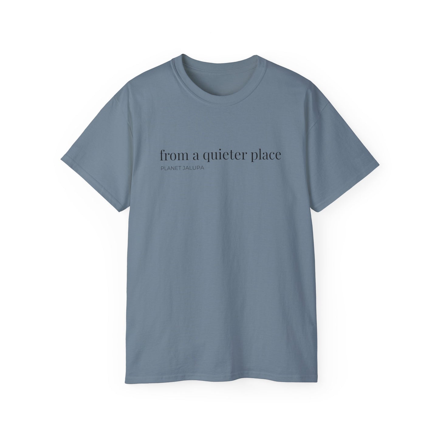 From a Quieter Place T‑Shirt  ~ Minimal Graphic Tee