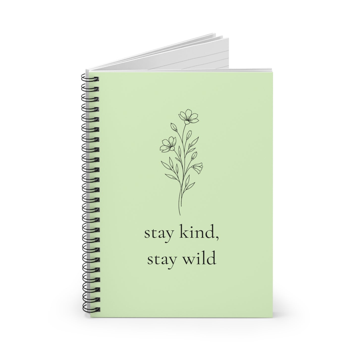 Stay Kind, Stay Wild Floral Spiral Notebook ~ Ruled Journal for Notes & Gratitude