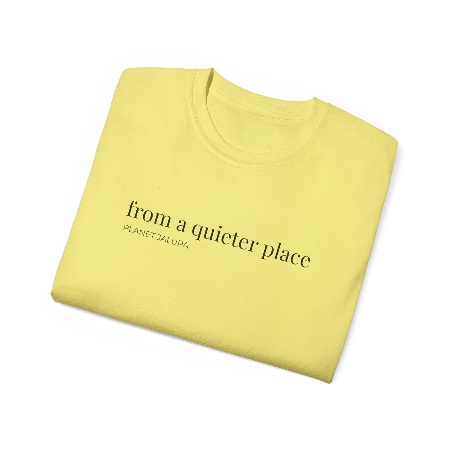 From a Quieter Place T‑Shirt  ~ Minimal Graphic Tee
