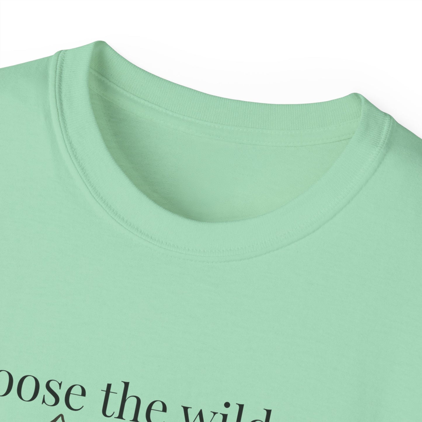 Choose The Wild Path Tee ~ Inspirational Nature Graphic T-Shirt