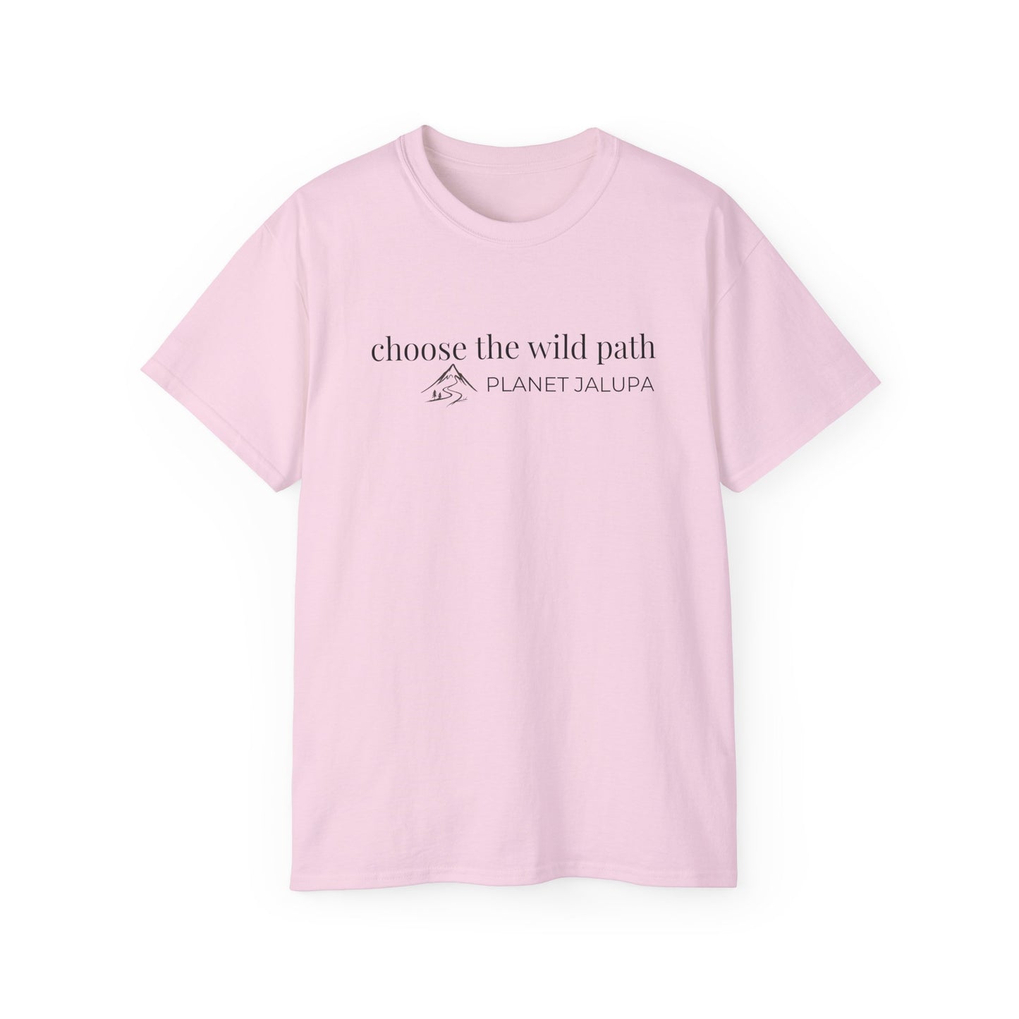 Choose The Wild Path Tee ~ Inspirational Nature Graphic T-Shirt
