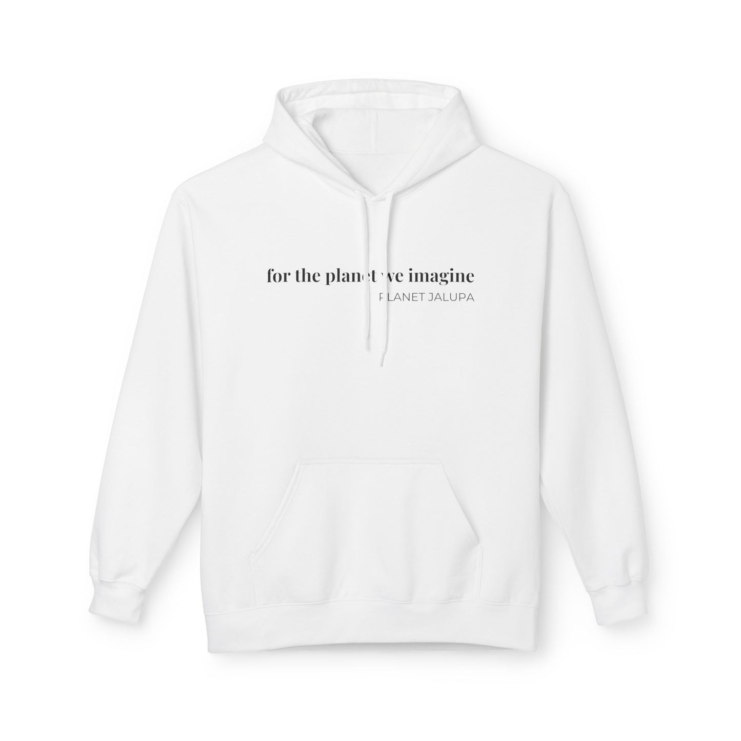 For the Planet We Imagine Hoodie, Eco-Conscious Graphic Hoodie