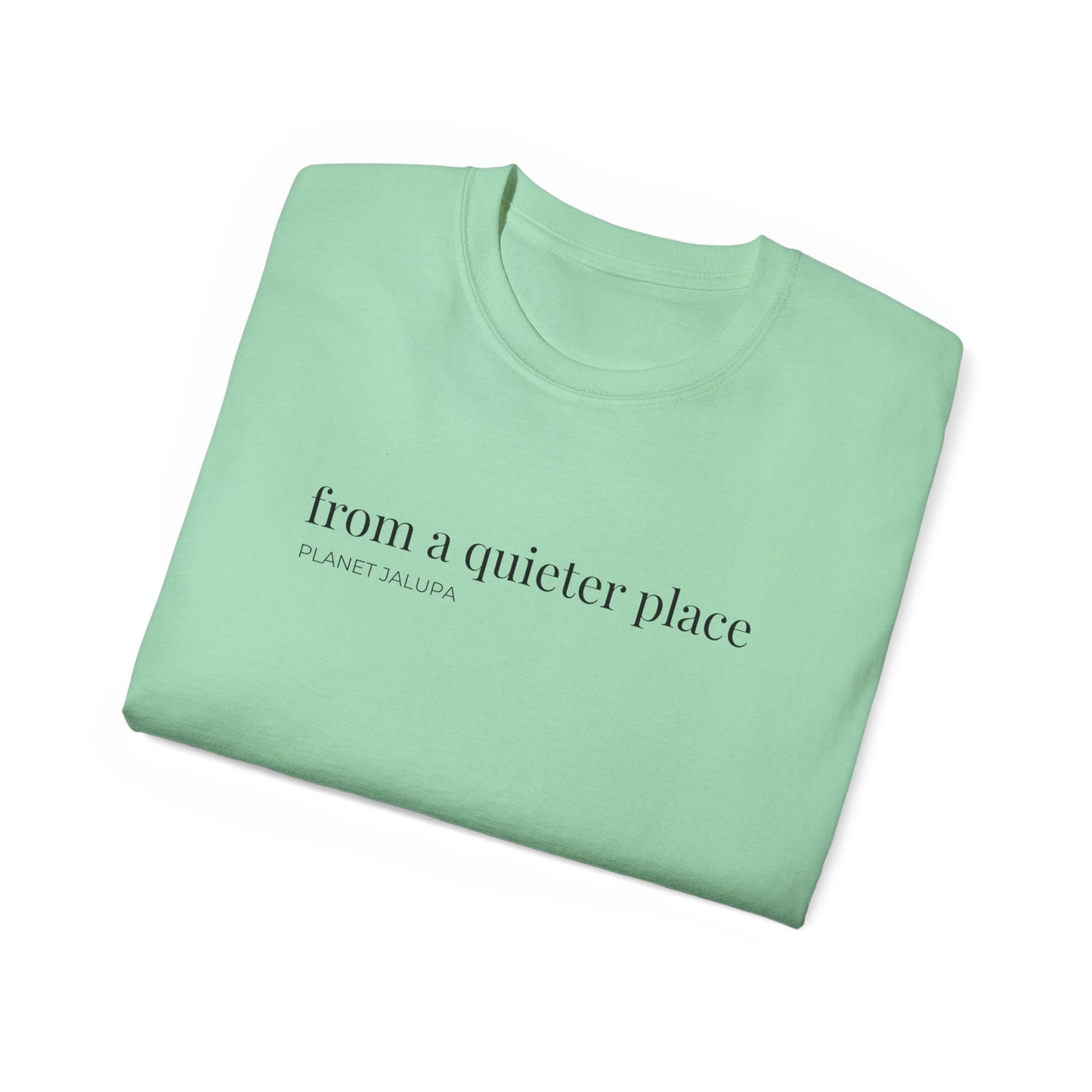 From a Quieter Place T‑Shirt  ~ Minimal Graphic Tee
