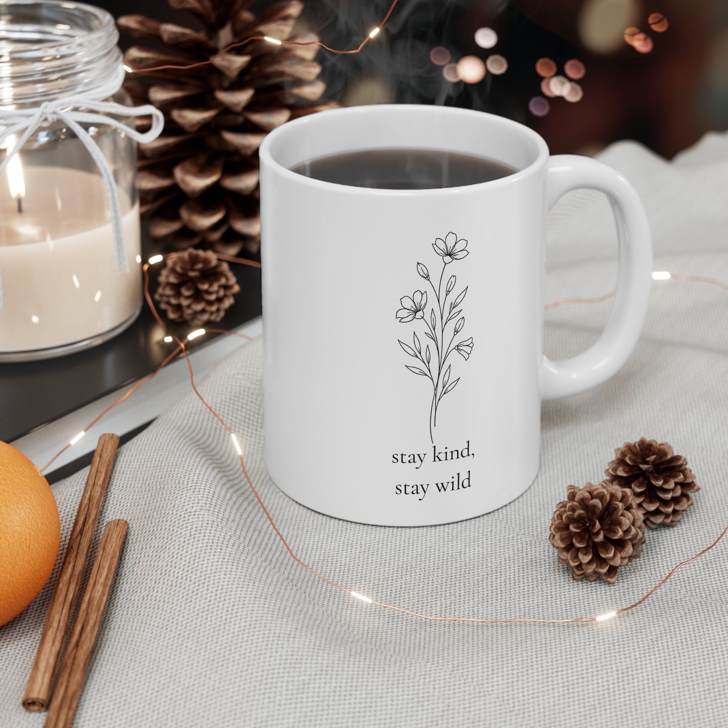 Stay Kind, Stay Wild Botanical Mug ~ 11oz Inspirational Coffee Cup