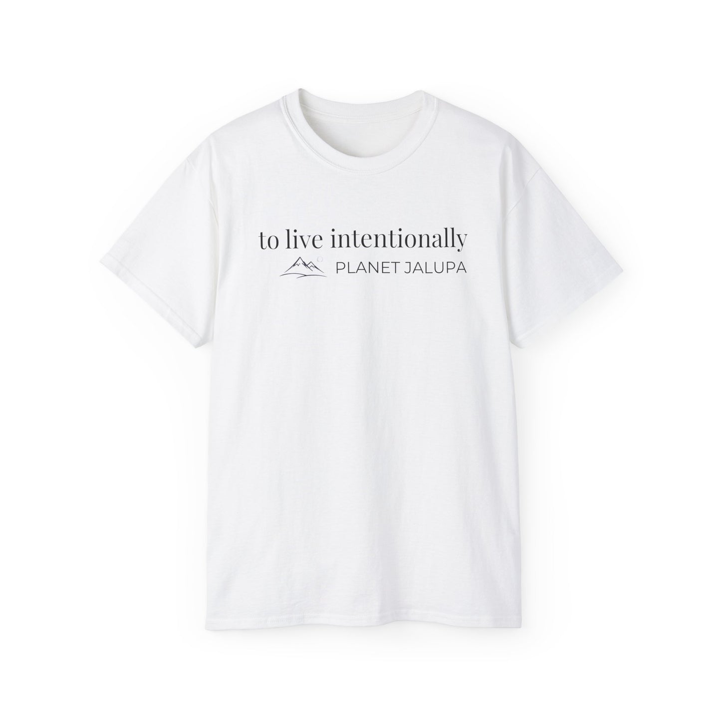 To Live Intentionally Shirt