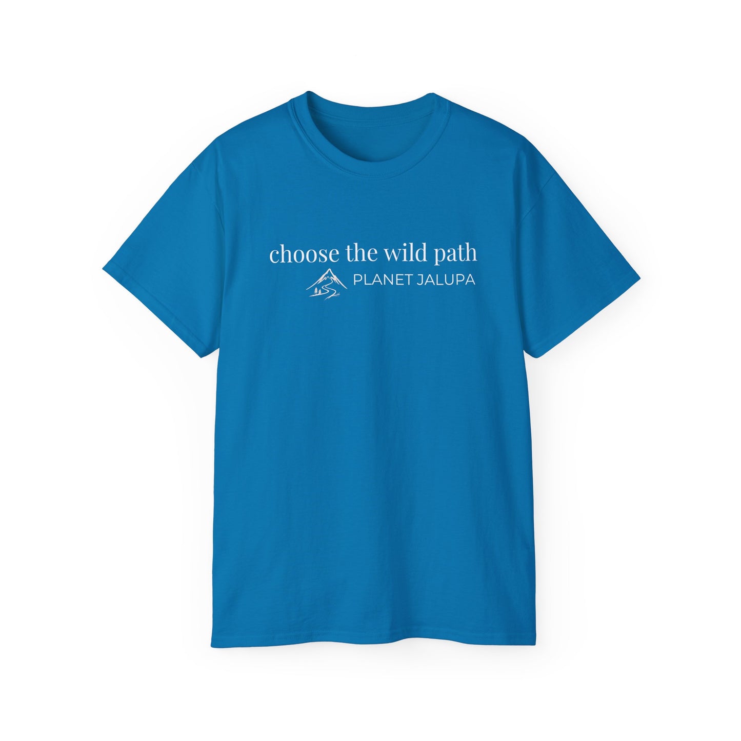 Choose The Wild Path Tee ~ Inspirational Nature Graphic T-Shirt
