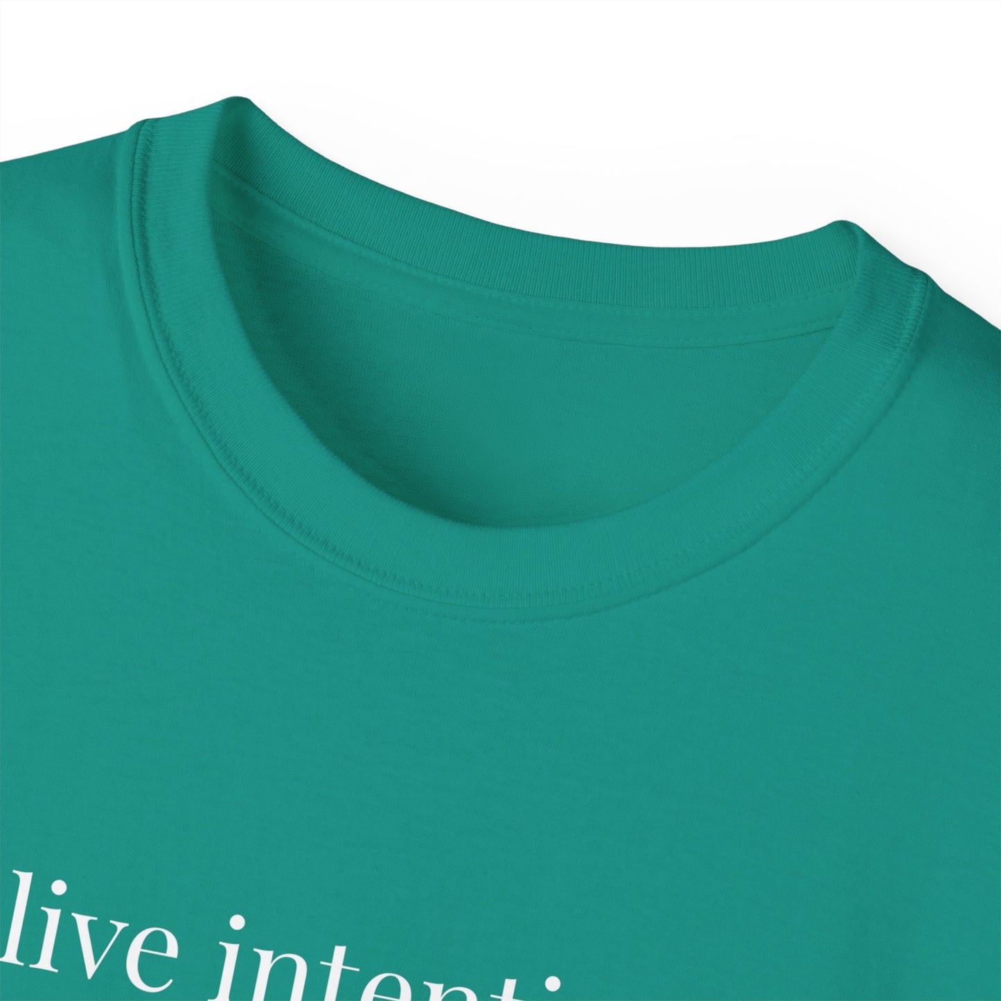 To Live Intentionally ~ Minimal Inspirational T-Shirt