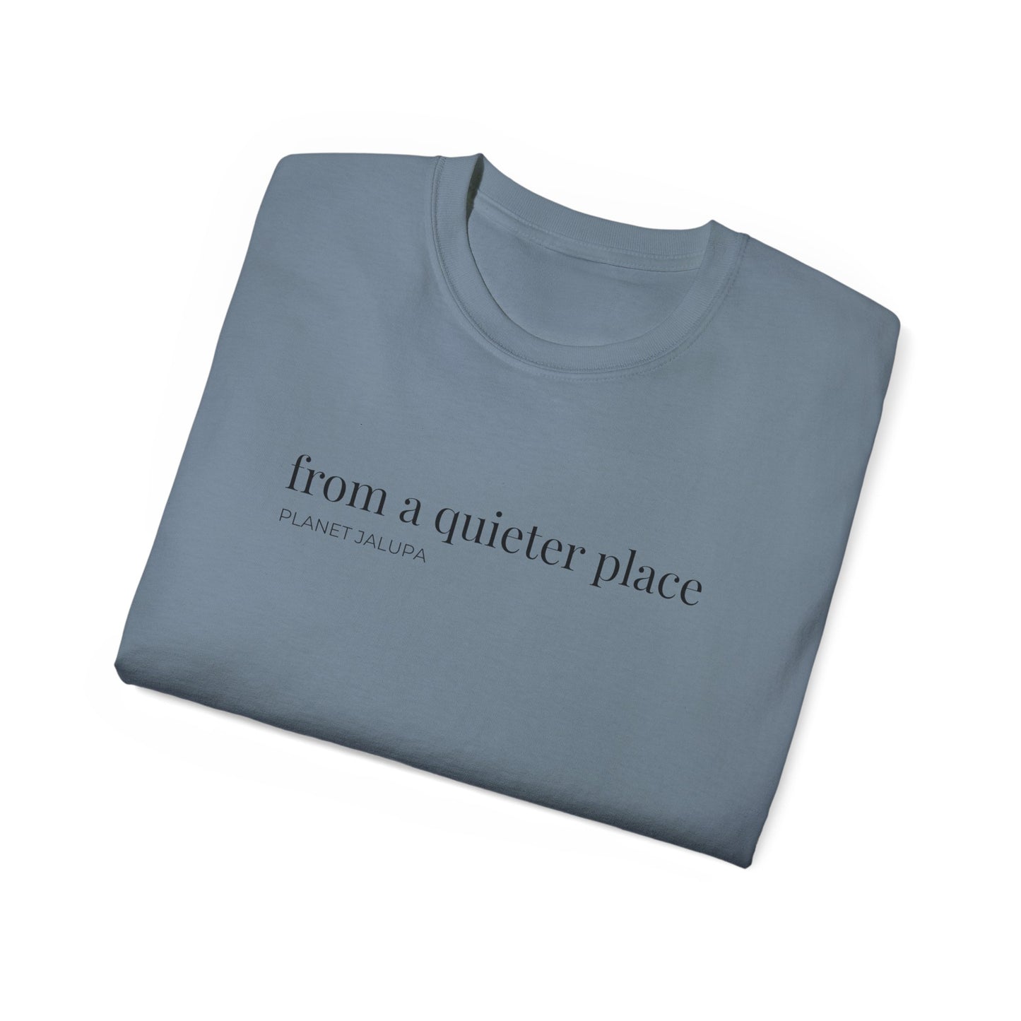 From a Quieter Place T‑Shirt  ~ Minimal Graphic Tee