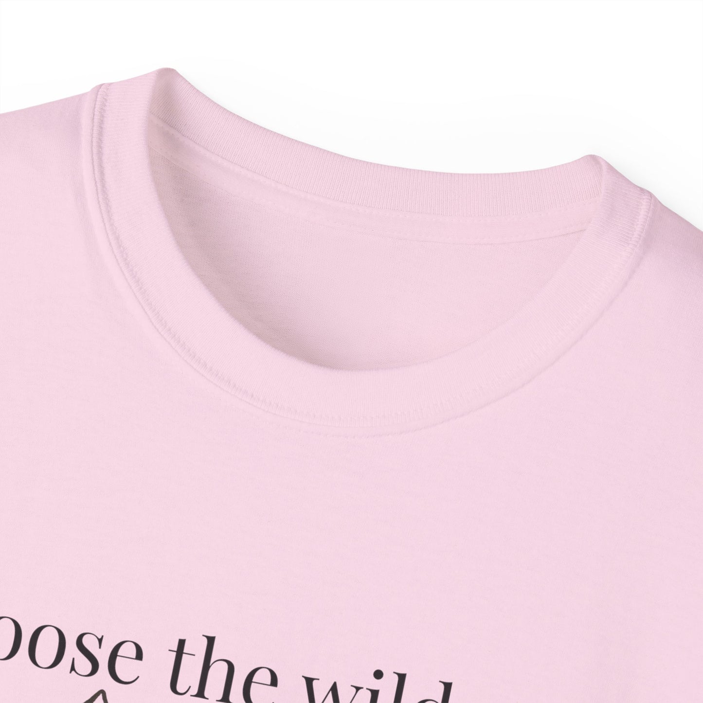 Choose The Wild Path Tee ~ Inspirational Nature Graphic T-Shirt