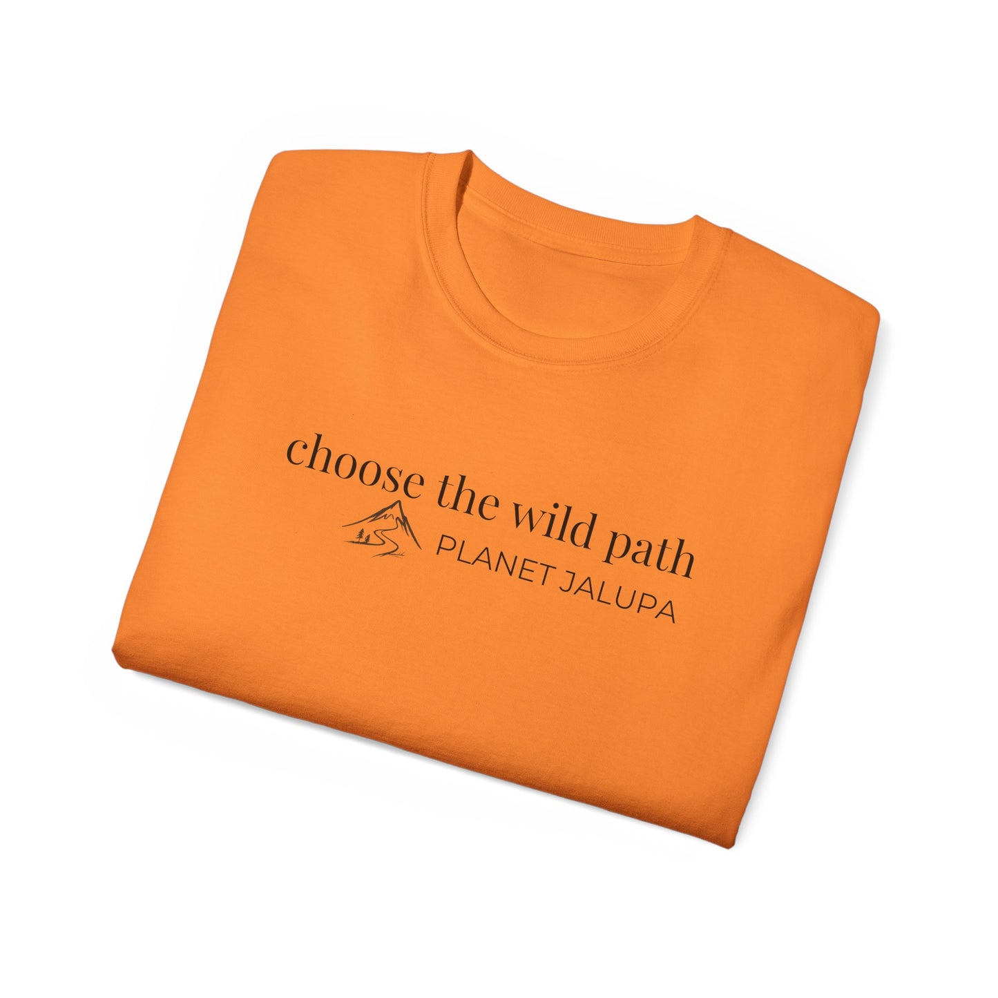 Choose The Wild Path Tee ~ Inspirational Nature Graphic T-Shirt
