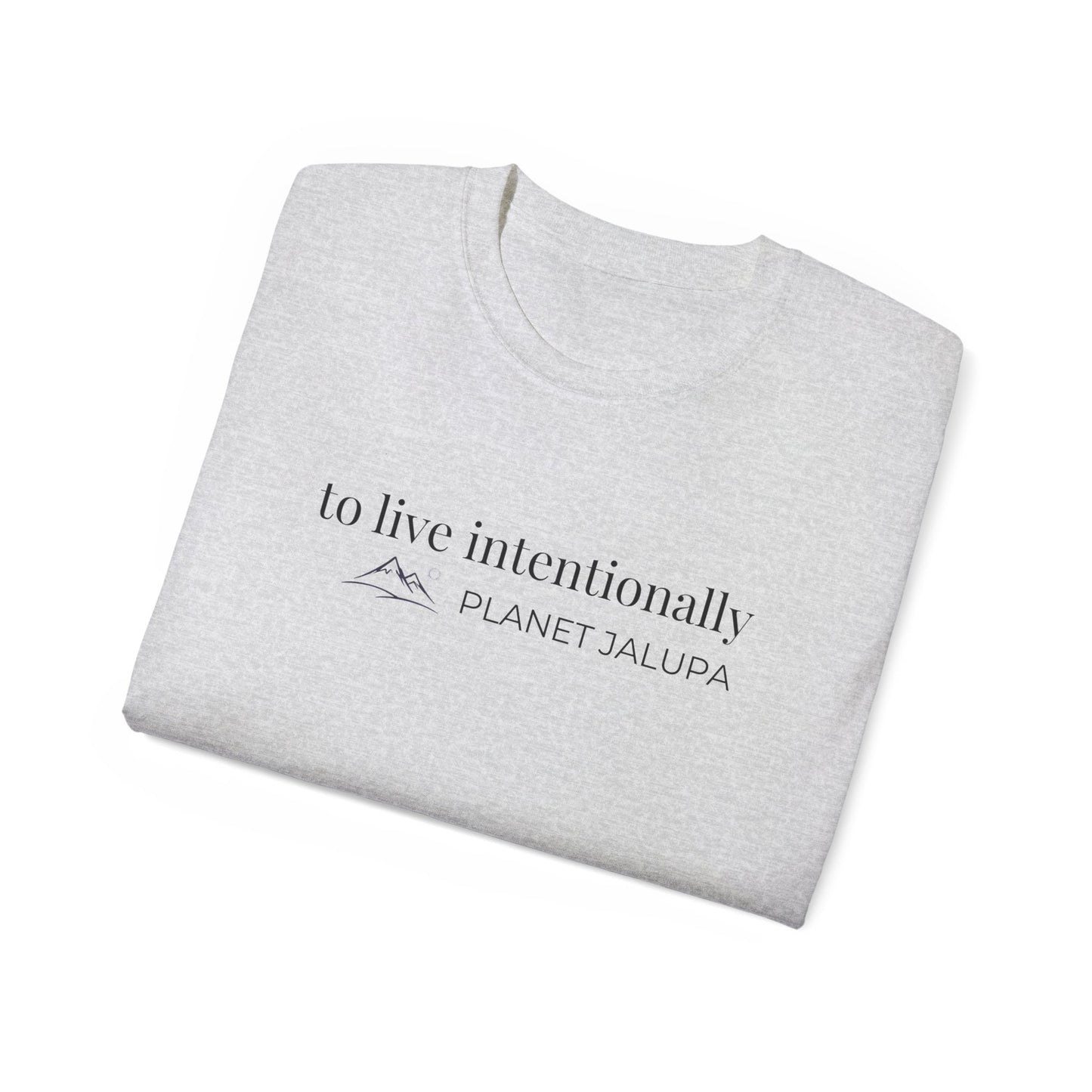 Planet Jalupa, “To Live Intentionally” Minimalist T-shirt