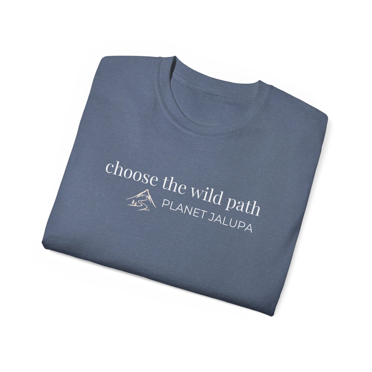 Choose The Wild Path Tee ~ Inspirational Nature Graphic T-Shirt