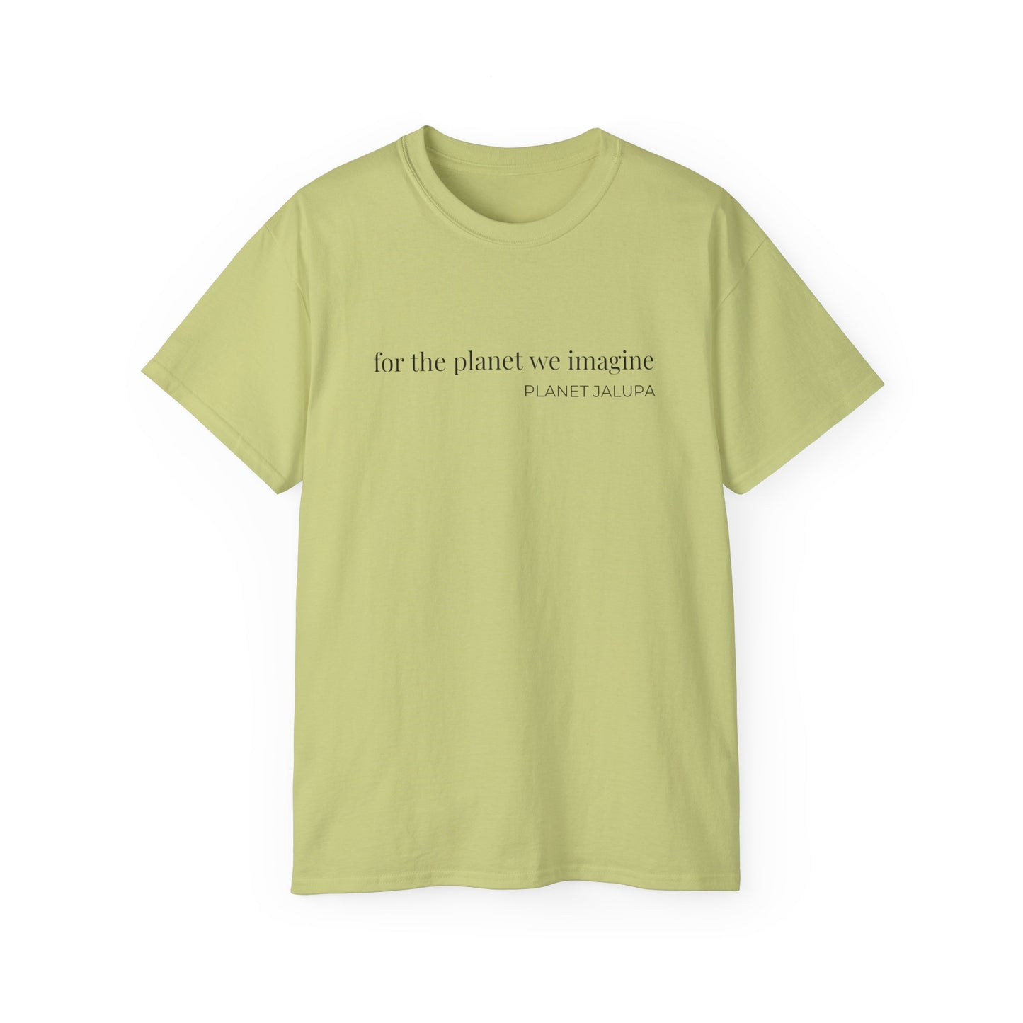 Planet Jalupa "for the planet we imagine" Eco Message T-Shirt