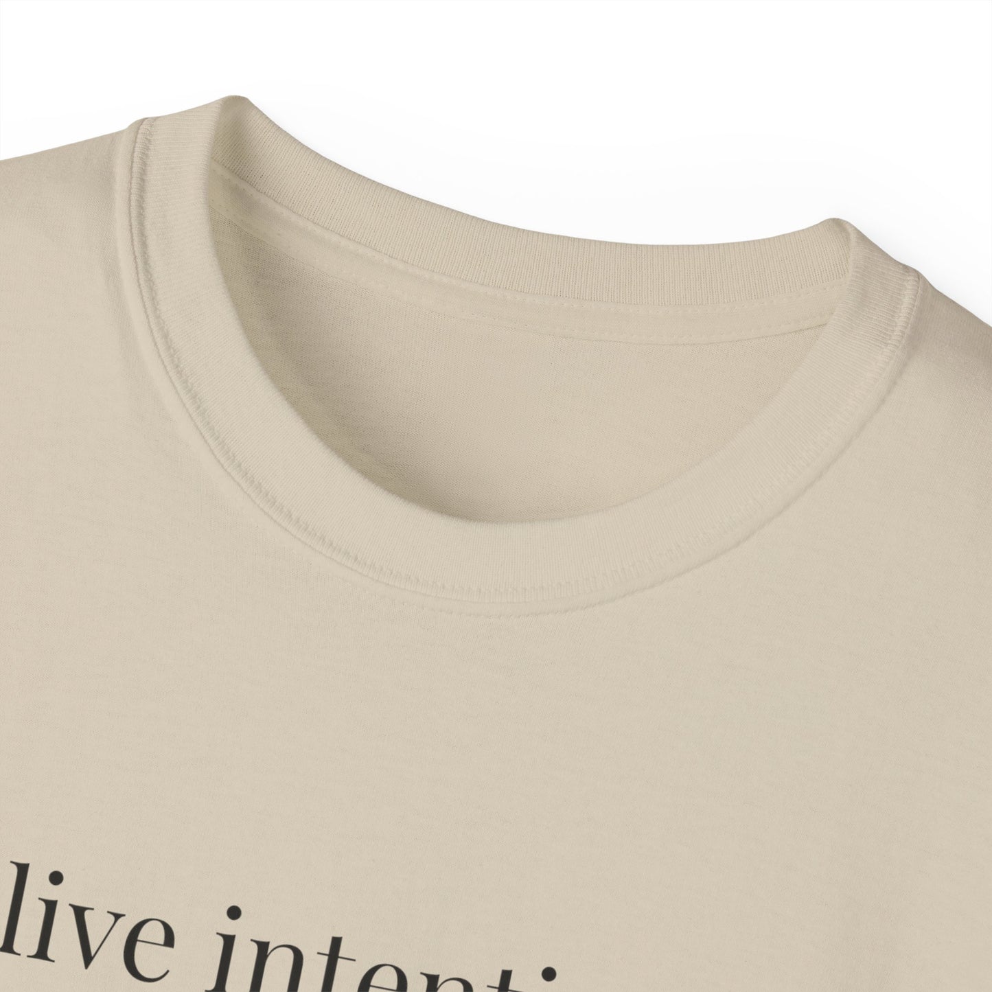 To Live Intentionally Minimalist shirt