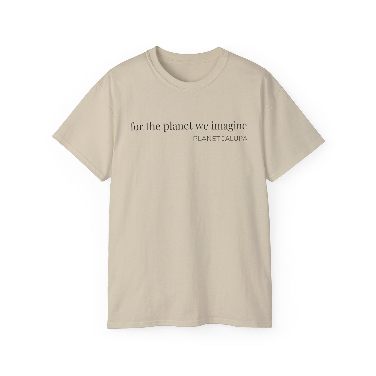 for the planet we imagine shirt